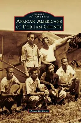 Afroamerikaner in Durham County - African Americans of Durham County