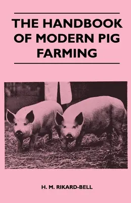 Das Handbuch der modernen Schweinehaltung - The Handbook of Modern Pig Farming