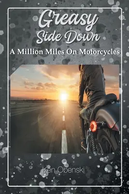 Die fettige Seite nach unten (Obenski Kenneth (Ken)) - Greasy Side Down (Obenski Kenneth (Ken))