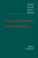 Klassische und romantische deutsche Ästhetik - Classic and Romantic German Aesthetics