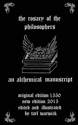 Der Rosenkranz der Philosophen: Ein alchemistisches Manuskript - The Rosary of the Philosophers: An Alchemical Manuscript