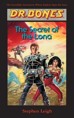 Dr. Bones, Das Geheimnis der Lona: Ein Held ist geboren! - Dr. Bones, The Secret of the Lona: A Hero Is Born!