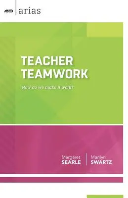 Lehrer-Teamarbeit: Wie schaffen wir es, dass es funktioniert? - Teacher Teamwork: How do we make it work?