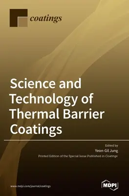 Wissenschaft und Technologie von Wärmedämmschichten - Science and Technology of Thermal Barrier Coatings