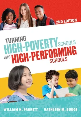 Verwandlung von Schulen mit hoher Armut in leistungsstarke Schulen - Turning High-Poverty Schools Into High-Performing Schools