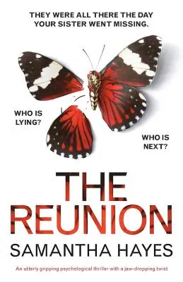 Das Wiedersehen: Ein absolut fesselnder Psychothriller mit einer atemberaubenden Wendung - The Reunion: An utterly gripping psychological thriller with a jaw-dropping twist