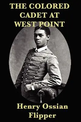 Der farbige Kadett in West Point - The Colored Cadet at West Point