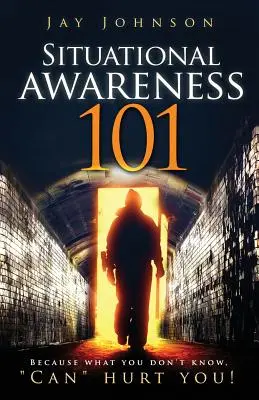 Situationsbewusstsein 101: Denn was du nicht weißt, kann dich verletzen! - Situational Awareness 101: Because What You Don't Know, Can