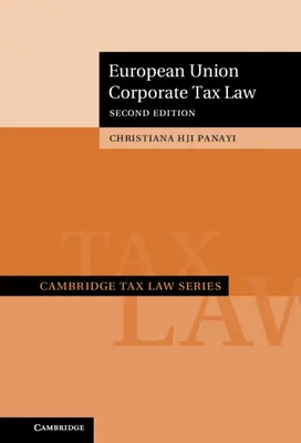 Unternehmenssteuerrecht der Europäischen Union - European Union Corporate Tax Law