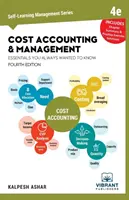 Kostenrechnung und Management - Grundlagen, die Sie schon immer wissen wollten - Cost Accounting and Management Essentials You Always Wanted to Know