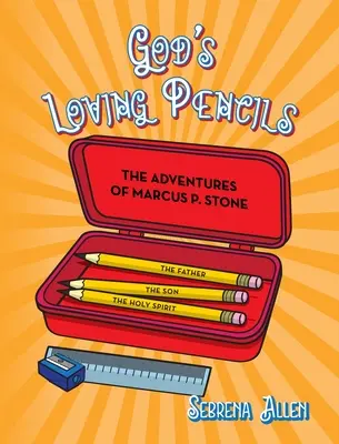 Gottes liebende Stifte: Die Abenteuer des Marcus P. Stone - God's Loving Pencils: The Adventures of Marcus P. Stone