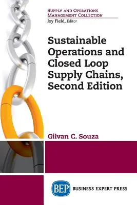 Nachhaltiges Wirtschaften und geschlossene Lieferketten, Zweite Auflage - Sustainable Operations and Closed Loop Supply Chains, Second Edition
