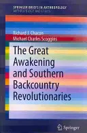 Das Große Erwachen und die Revolutionäre des südlichen Hinterlandes - The Great Awakening and Southern Backcountry Revolutionaries