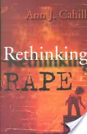 Vergewaltigung neu denken - Rethinking Rape