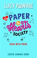 The Paper & Hearts Society: Read with Pride - Buch 2: Finde deine Leute in dieser fröhlichen, bequemen Lektüre - die perfekte Bookish Story für das Snapchat-Gen. - The Paper & Hearts Society: Read with Pride - Book 2: Find your people in this joyful, comfort read - the perfect bookish story for the Snapchat gene