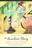 Das Sarashina-Tagebuch: Das Leben einer Frau im Japan des elften Jahrhunderts - The Sarashina Diary: A Woman's Life in Eleventh-Century Japan