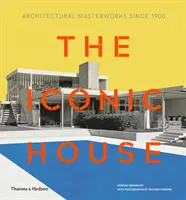 Ikonisches Haus 2e: Architektonische Meisterwerke seit 1900 - Iconic House 2e: Architectural Masterworks Since 1900