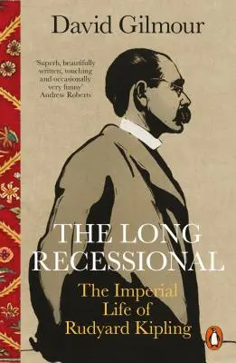 Long Recessional - Das kaiserliche Leben von Rudyard Kipling - Long Recessional - The Imperial Life of Rudyard Kipling