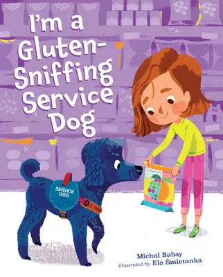 Ich bin ein Gluten-schnüffelnder Diensthund - I'm a Gluten-Sniffing Service Dog