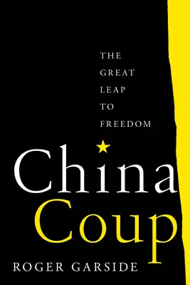 China-Coup: Der große Sprung in die Freiheit - China Coup: The Great Leap to Freedom