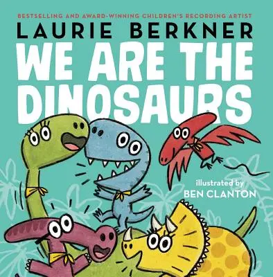 Wir sind die Dinosaurier - We Are the Dinosaurs