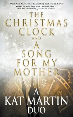 Die Weihnachtsuhr / Ein Lied für meine Mutter: Ein Kat Martin Duo - The Christmas Clock/A Song For My Mother: A Kat Martin Duo