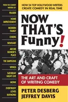 Das ist ja lustig! Die Kunst und das Handwerk des Komödienschreibens - Now That's Funny!: The Art and Craft of Writing Comedy