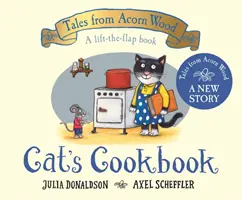 Cat's Cookbook - Eine neue Geschichte aus dem Eichelwald (Tales from Acorn Wood) - Cat's Cookbook - A new Tales from Acorn Wood story