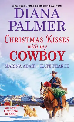 Weihnachtsküsse mit meinem Cowboy: Drei bezaubernde Weihnachts-Cowboy-Romantikgeschichten - Christmas Kisses with My Cowboy: Three Charming Christmas Cowboy Romance Stories