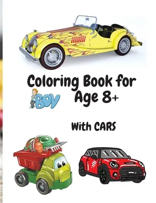 Malbuch für Jungen mit Autos ab 8 Jahren: Amazing Car Series for Boys Mal- und Bastelbuch für Jungen im Alter von 8-12 Jahren 50 Ausmalbilder mit Autos - Coloring Book for Boys with Cars Age 8+: Amazing Car Series for Boys Coloring and Activity Book for Boys Ages 8-12 50 Colouring Images with Cars