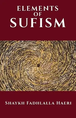 Die Elemente des Sufismus - The Elements of Sufism