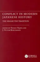 Konflikte in der modernen japanischen Geschichte: Die vernachlässigte Tradition - Conflict in Modern Japanese History: The Neglected Tradition