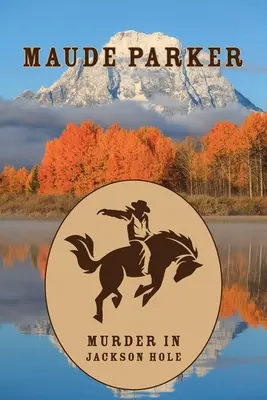 Mord in Jackson Hole - Murder in Jackson Hole