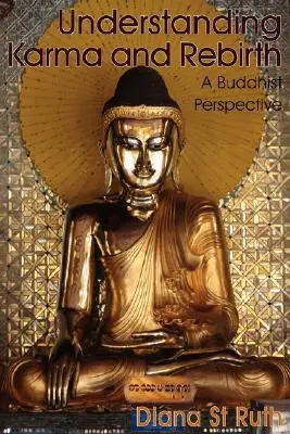 Karma und Wiedergeburt verstehen: Eine buddhistische Sichtweise - Understanding Karma and Rebirth: A Buddhist Perspective