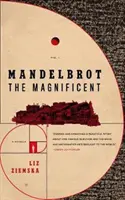 Mandelbrot der Prächtige: Eine Novelle - Mandelbrot the Magnificent: A Novella