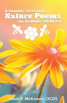 Eine Sommersaison der Naturgedichte für katholische Kinder - A Summer Season of Nature Poems for Catholic Children