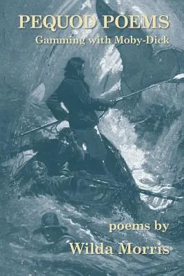 Pequod-Gedichte: Gammeln mit Moby-Dick - Pequod Poems: Gamming with Moby-Dick