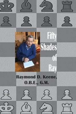 Fifty Shades of Ray: Schach im Jahr der Coronavirus-Pandemie - Fifty Shades of Ray: Chess in the year of the Coronavirus Pandemic