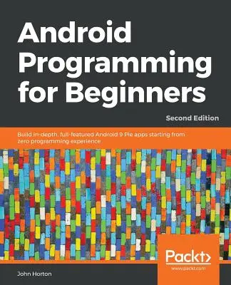 Android-Programmierung für Einsteiger - Zweite Auflage - Android Programming for Beginners - Second Edition