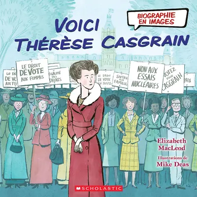 Biographie in Bildern: Voici Thrse Casgrain - Biographie En Images: Voici Thrse Casgrain