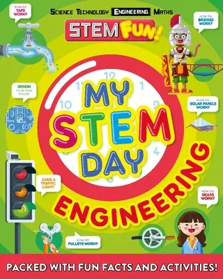 My Stem Day: Technik: Vollgepackt mit lustigen Fakten und Aktivitäten! - My Stem Day: Engineering: Packed with Fun Facts and Activities!