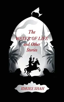 Weltgeschichten IV: Das Wasser des Lebens und andere Geschichten - World Tales IV: The Water of Life and Other Stories