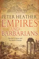 Imperien und Barbaren: Der Fall Roms und die Geburt Europas - Empires and Barbarians: The Fall of Rome and the Birth of Europe