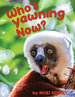 Wer gähnt jetzt? - Who's Yawning Now?