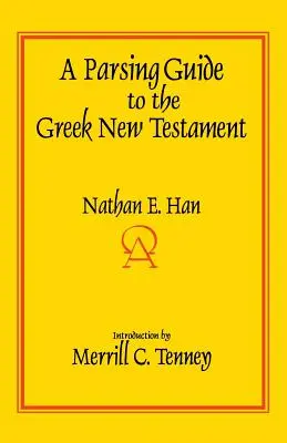 Ein Parsing-Leitfaden für das griechische Neue Testament - A Parsing Guide to the Greek New Testament