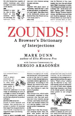 Zounds! Ein Browser-Wörterbuch der Interjektionen - Zounds!: A Browser's Dictionary of Interjections