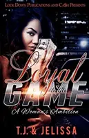 Loyal zum Spiel: Der Zorn einer Frau - Loyal to the Game: A Woman's Wrath