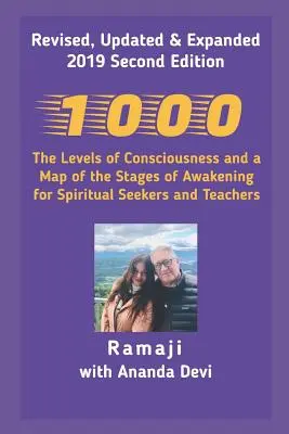 1000: Die Ebenen des Bewusstseins und eine Karte der Stufen des Erwachens für spirituelle Sucher und Lehrer - 1000: The Levels of Consciousness and a Map of the Stages of Awakening for Spiritual Seekers and Teachers