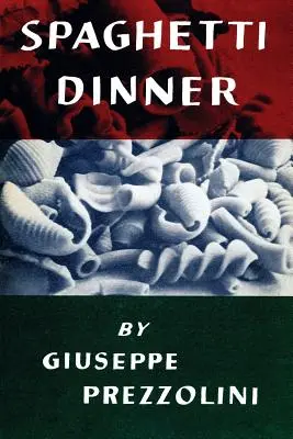Spaghetti Abendessen: (Cooklore Reprint) - Spaghetti Dinner: (Cooklore Reprint)