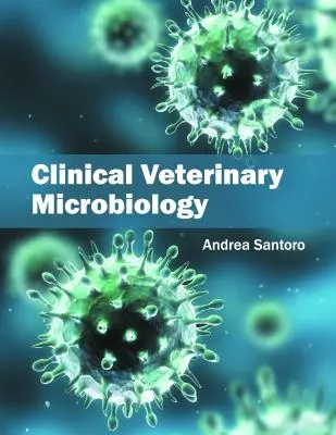 Klinische Veterinärmikrobiologie - Clinical Veterinary Microbiology